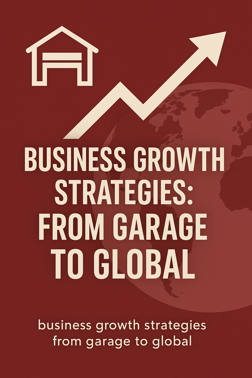 business growth strategies from garage 2 global